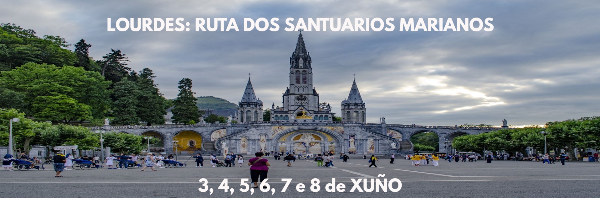 Lourdes: Ruta dos Santuarios Marianos